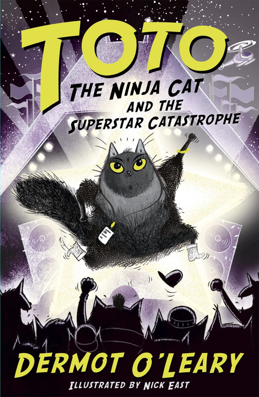Toto - The Ninja Cat and the Superstar CATastrophe by Dermot O’Leary