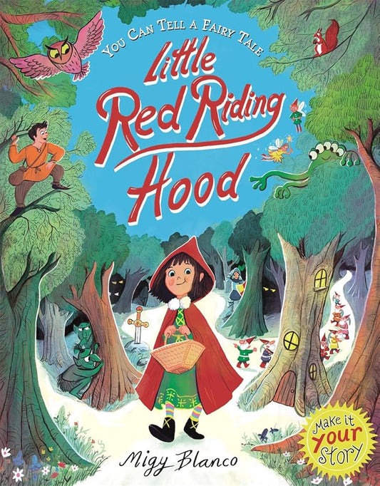 Little Red Riding Hood (You Can Tell a Fairy Tale) by Migy Blanco