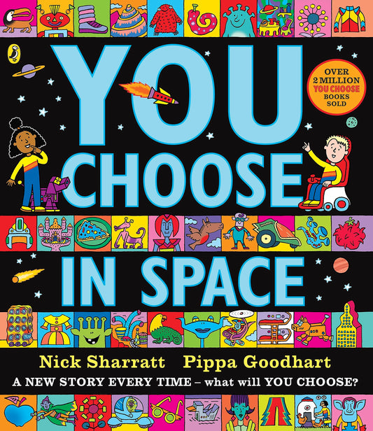 You Choose in Space by Nick Sharratt & Pippa Goodheart