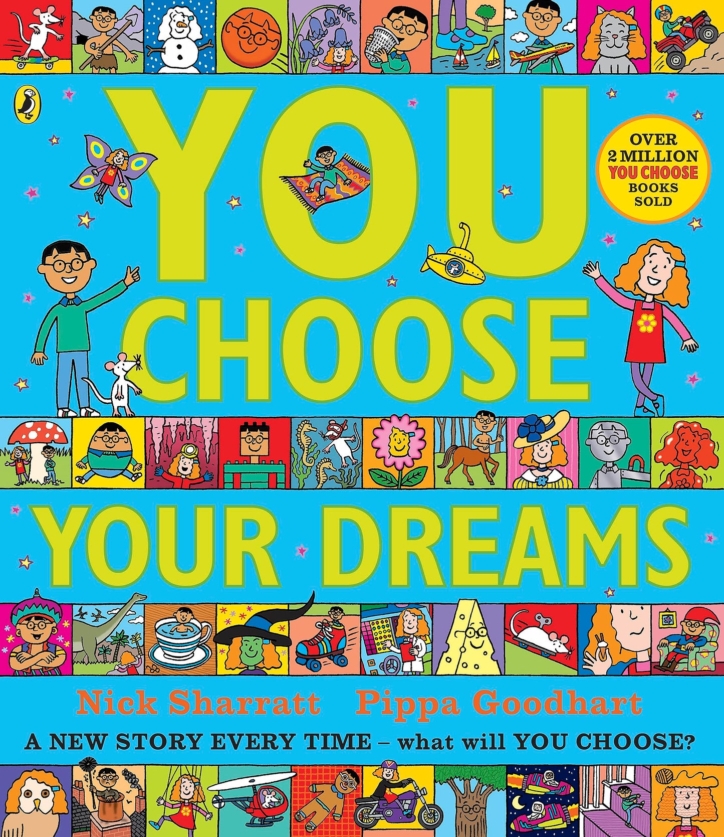You Choose Your Dreams by Nick Sharratt & Pippa Goodheart
