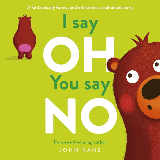 I Say Oh, You Say No by John Kane