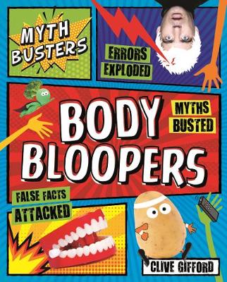 Body Bloopers - A Journey through the human body in search of THE TRUTH!