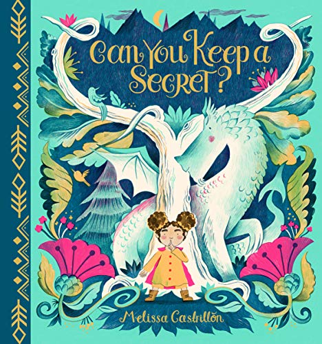 Can you Keep a Secret? by Melissa Castrillon