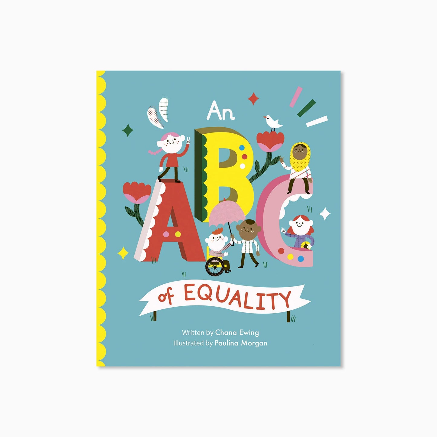 An ABC of Equality by Chana Ginelle Ewing & Paulina Morgan