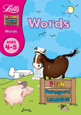 Letts Words 4-5 Fun Farmyard Learning