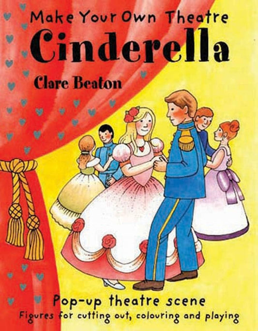 Make Your Own Theatre Cinderella by Clare Beaton