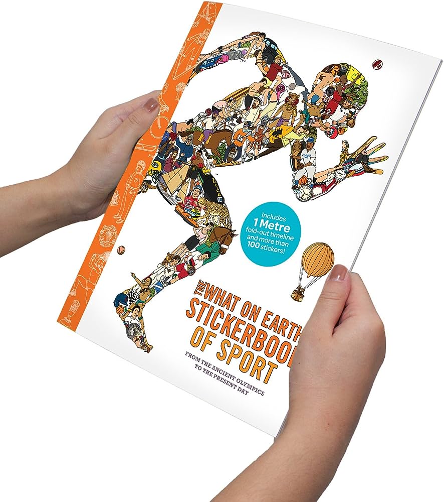 The What on Earth? Stickerbook of Sport - from the Ancient Olympics to the Present Day