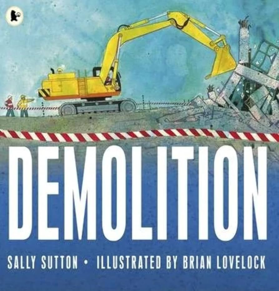 Demolition by Sally Sutton