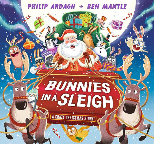 Bunnies in a Sleigh - A Crazy Christmas Story!