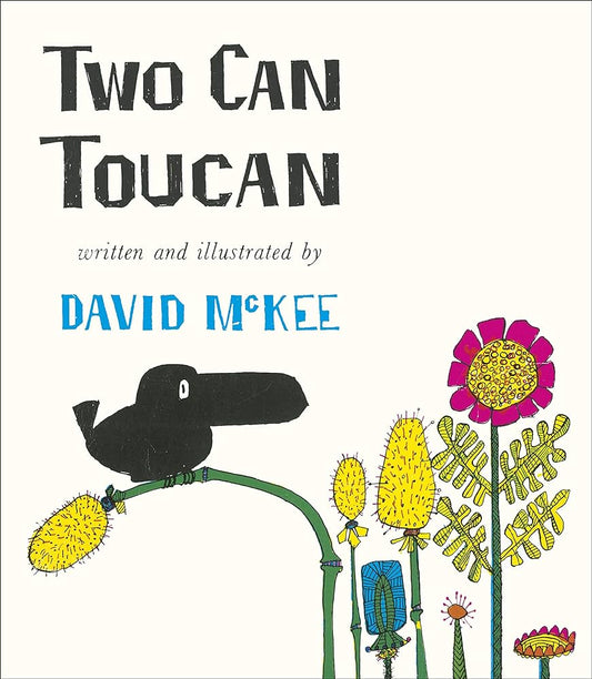Two Can Toucan by David McKee