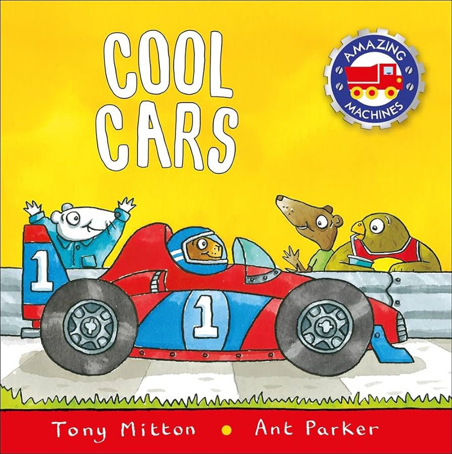 Cool Cars by Tony Mitton & Ant Parker