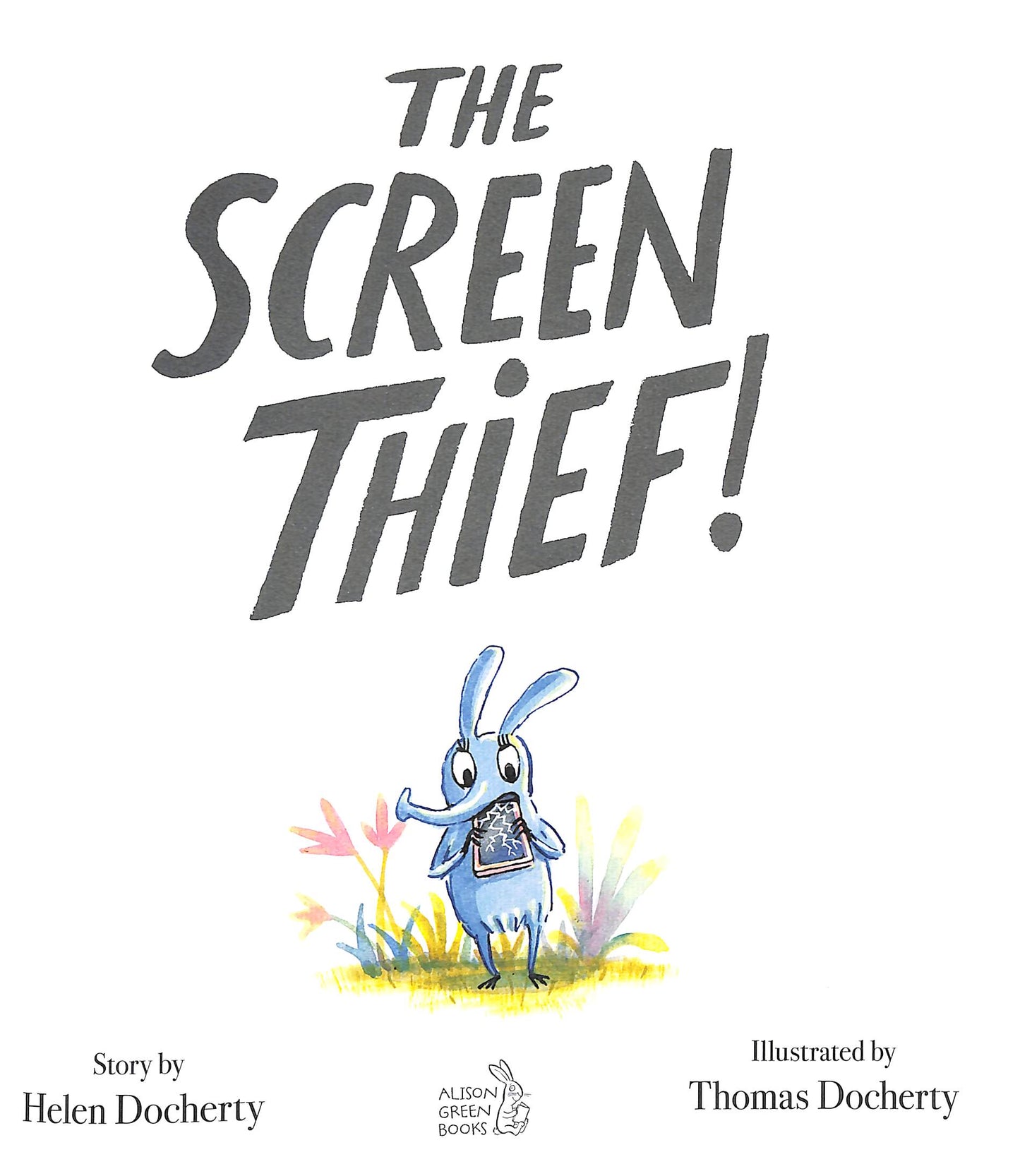 The Screen Thief by Helen Docherty & Thomas Docherty