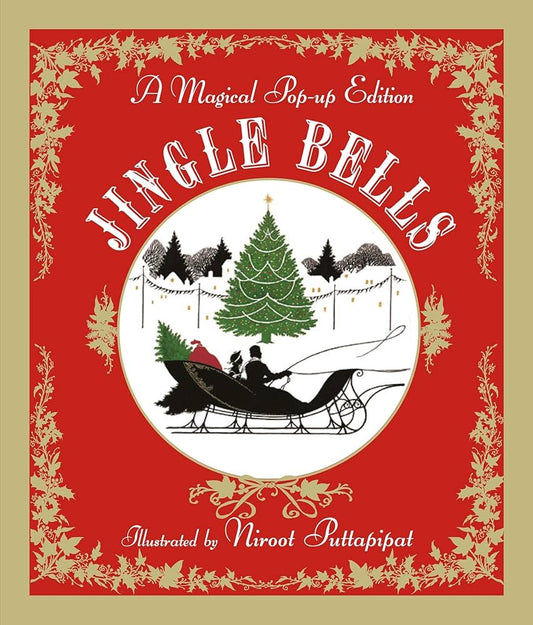 Jingle Bells A Magical Pop-Up Edition - Illustrated by Niroot Puttapipat