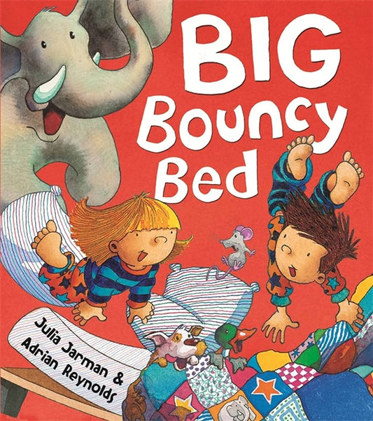 Big Bouncy Bed by Julia Jarman & Adrian Reynolds