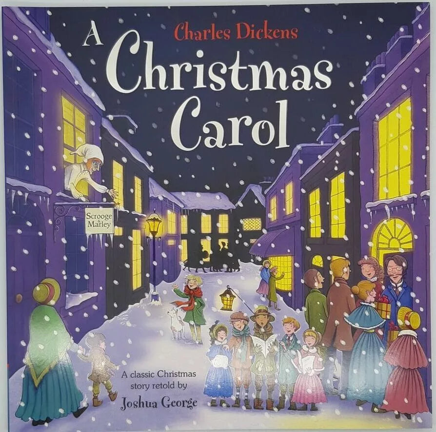 A Christmas Carol by Charles Dickens retold by Joshua George