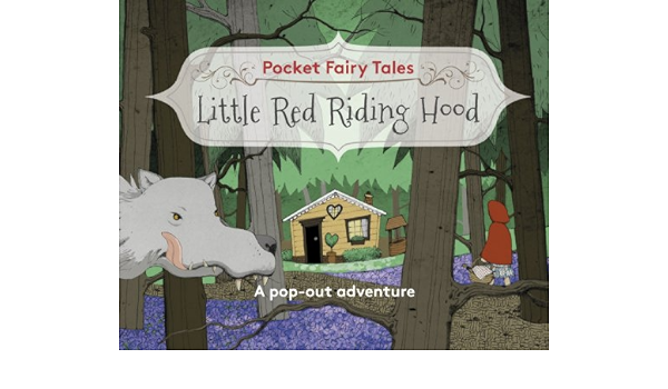 Pocket Fairy Tales - Little Red Riding Hood (A pop-out adventure)