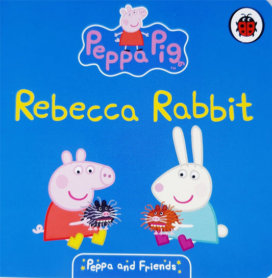 Rebecca Rabbit Board Book - Peppa Pig and Friends