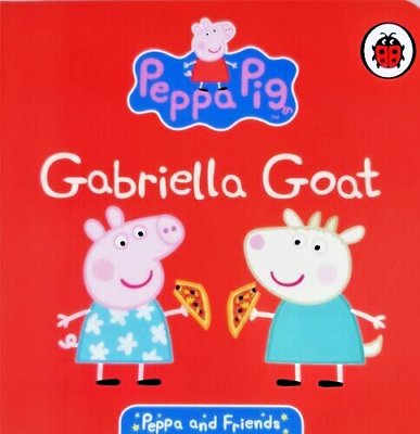 Gabriella Goat Board Book - Peppa and Friends