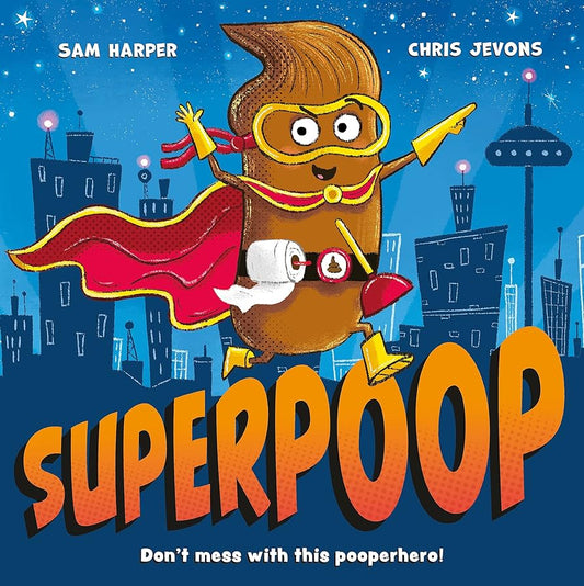 Superpoop by Sam Harper & Chris Jevons