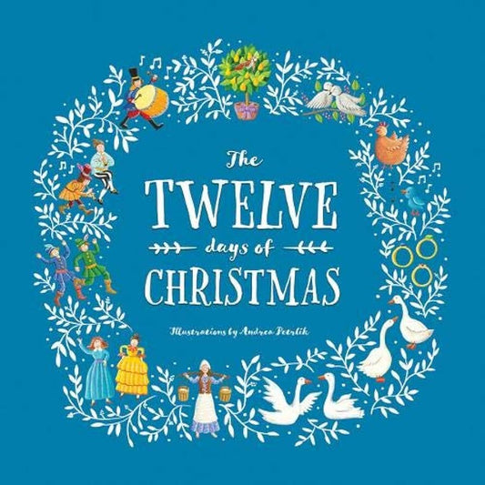 The Twelve Days of Christmas - Illustrations by Andrea Petrlik