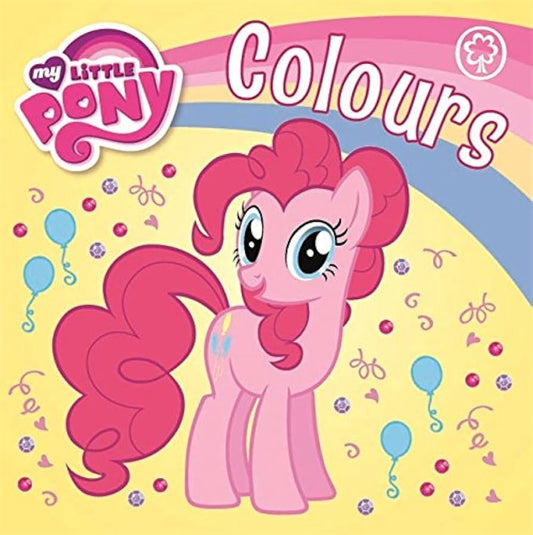 My Little Pony Colours Board Book