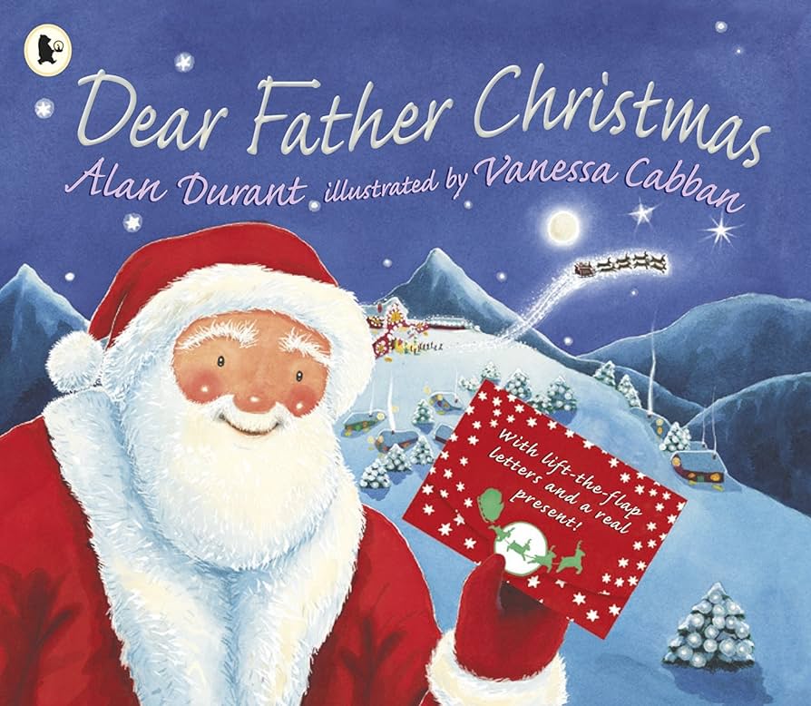 Dear Father Christmas by Alan Durant (with fold out letters and present)