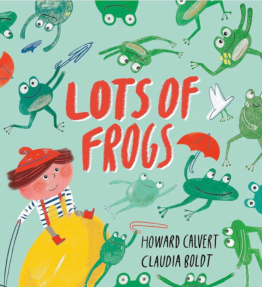Lots of Frogs by Howard Calvert and Claudia Calvert