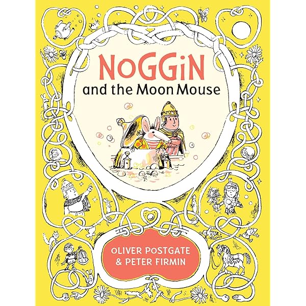 Noggin and the Moon Mouse by Oliver Postgate & Peter Firmin (Hardcover)