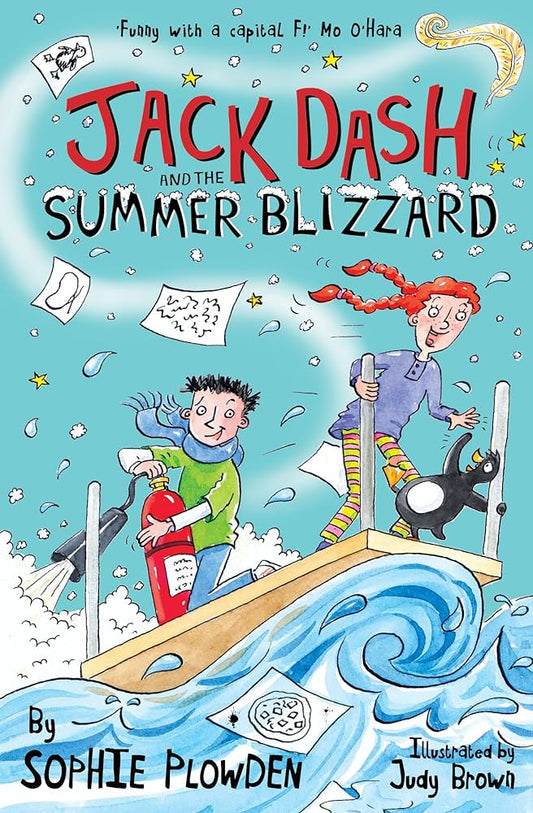 Jack Dash and the Summer Blizzard by Sophie Plowden