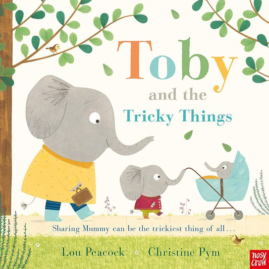 Toby and the Tricky Things by Lou Peacock & Christine Pym