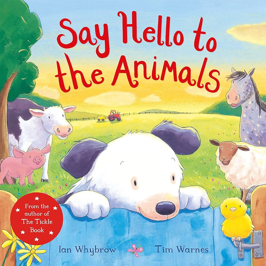 Say Hello to the Animals by Ian Whybrow & Tim Warnes