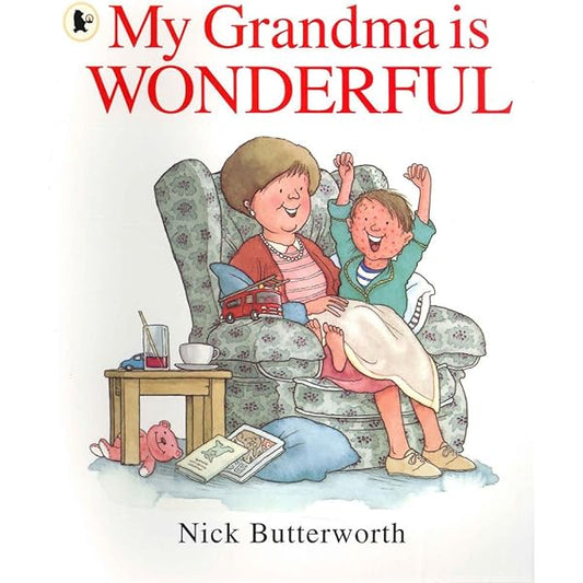My Grandma is Wonderful by Nick Butterworth (Softcover)