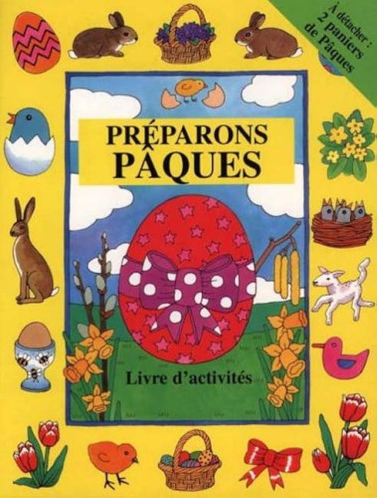Préparons Pâques Livre d’acfivités (Easter Activity Book in French)