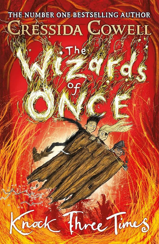 Cressida Cowell - The Wizards of Once