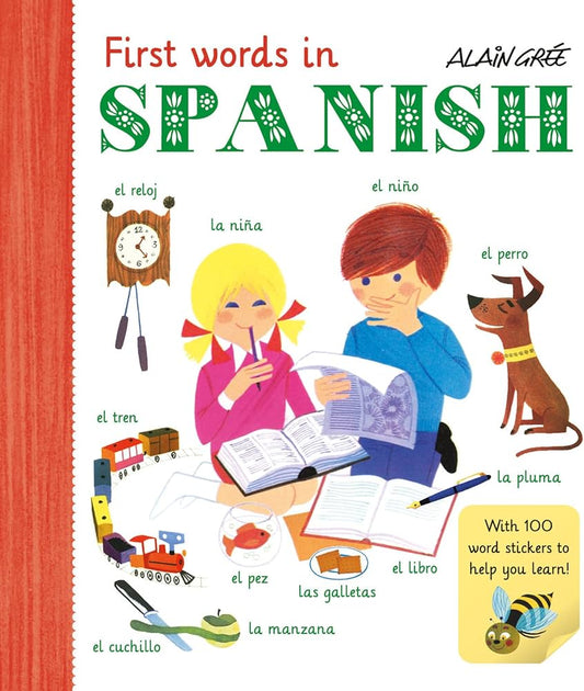 First Words In Spanish by Alain Grée