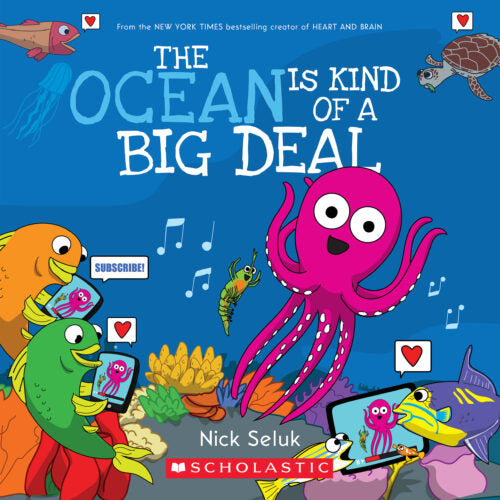 The Ocean is Kind of a Big Deal by Nick Seluk