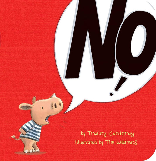 No! by Tracey Corderoy & Tim Warnes