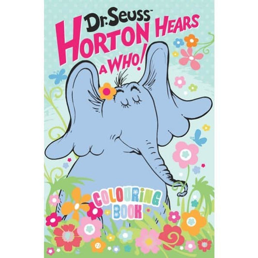 Dr. Suess Horton Hears a Who! Colouring Book
