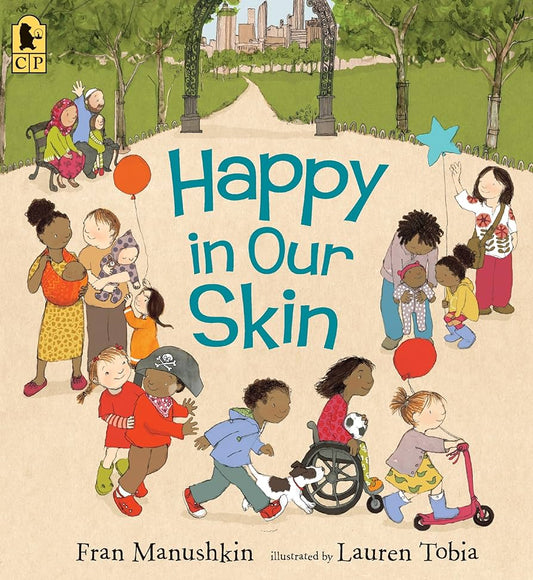 Happy in our Skin by Fran Manushkin & Lauren Tobia