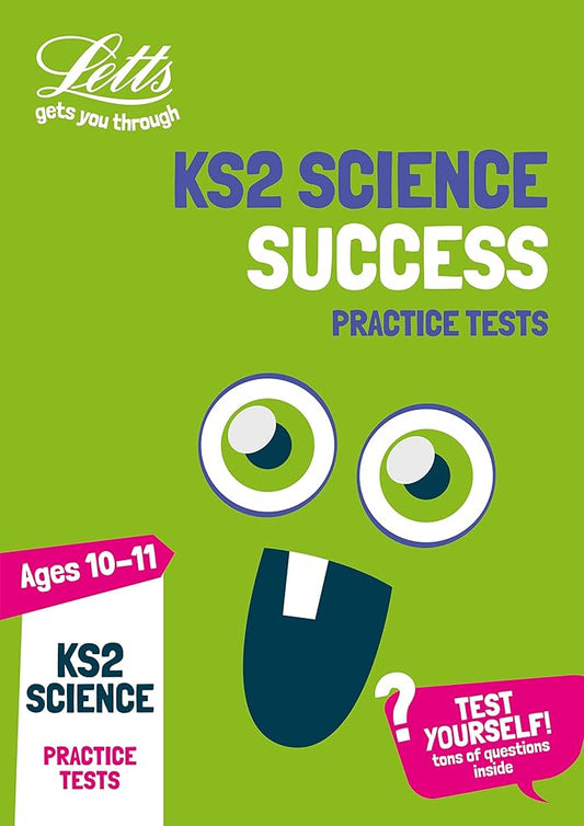 Letts KS2 Science Success Practice Tests Ages 10-11