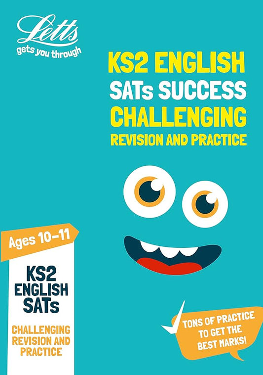 Letts KS2 English SATs Success Challenging Revision and Practice Ages 10-11
