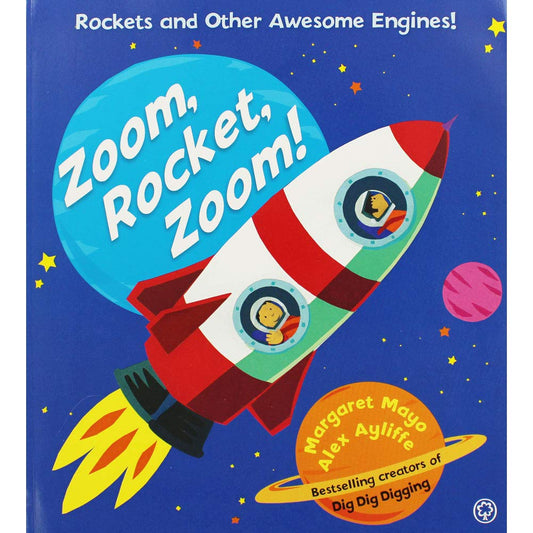 Zoom, Rocket, Zoom! by Margaret Mayo & Alex Ayliffe
