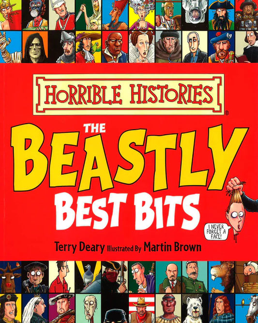 Horrible Histories The Beastly Best Bits by Terry Deary & Martin Brown