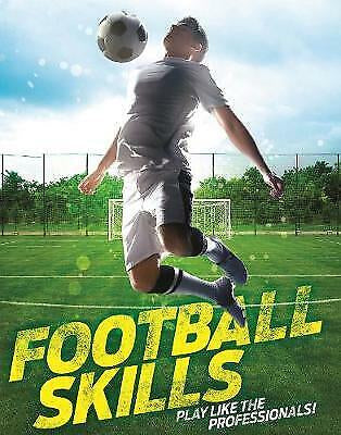 Football Skills - Play Like Professionals