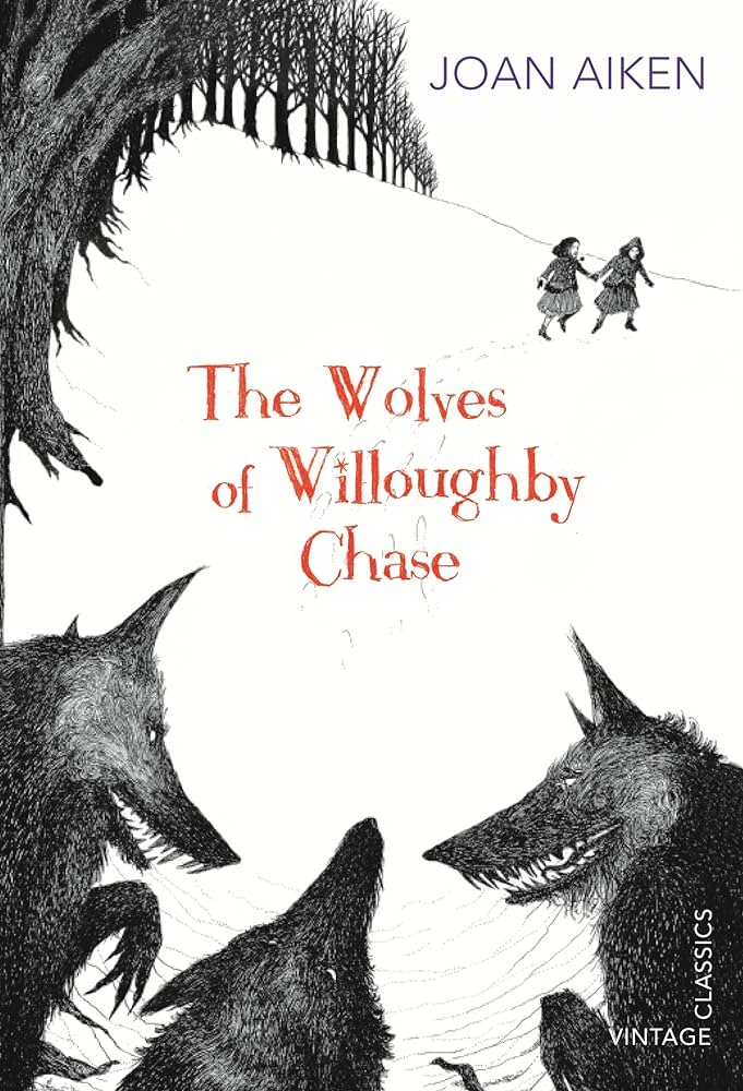 The Wolves of Willoughby Chase by Joan Aiken