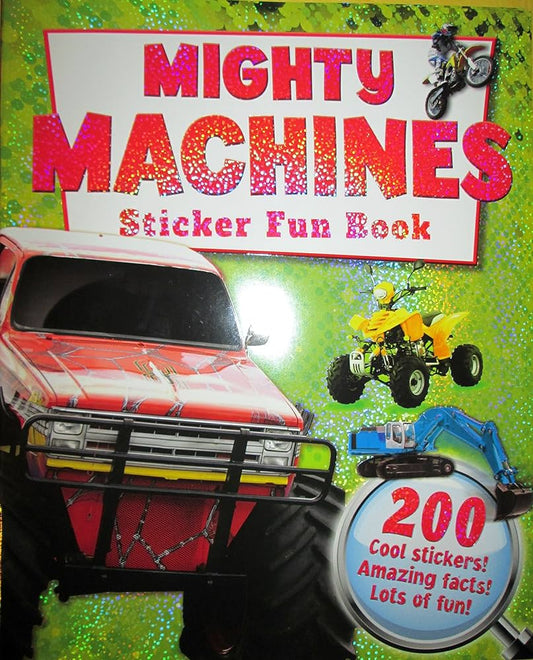 Mighty Machines Sticker Fun Book - 200 Cool Stickers!