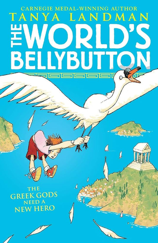 The World’s Bellybutton by Tanya Landman