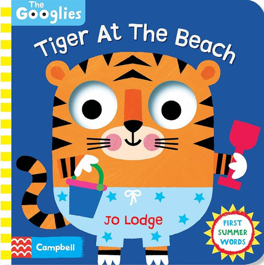 The Googlies - Tiger at the Beach (Board Book) by Jo Lodge