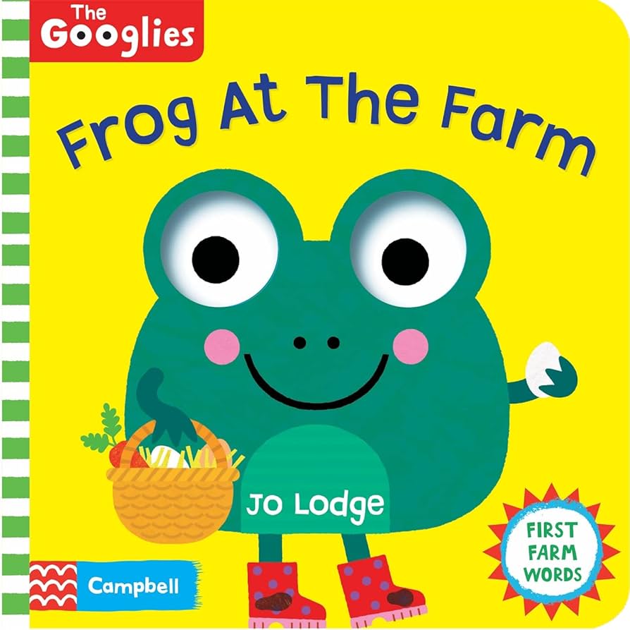 The Googlies - Frog at the Farm (Board Book) by Jo Lodge