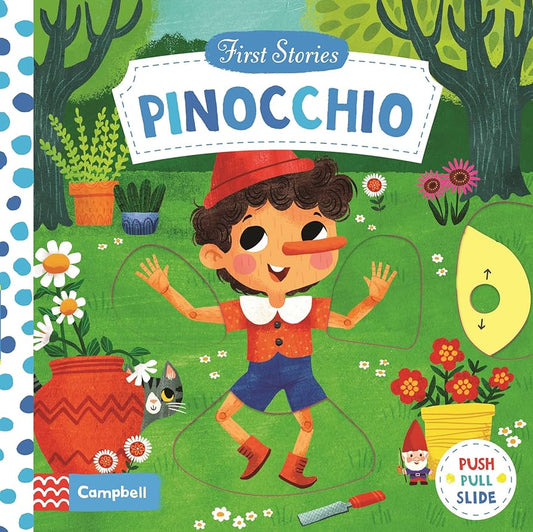 Pinocchio - First Stories PUSH PULL SLIDE (Board Book)